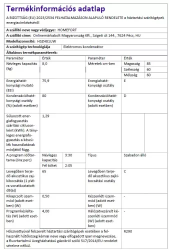 HOMEFORT HSZH81UW Hőszivattyús szárítógép, A++ Energiaosztály, 8 kg, Zajszint: 65 dB, Inverter motor nélkül